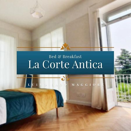 B&B La Corte Antica - Luino Lago Maggiore Eksteriør billede